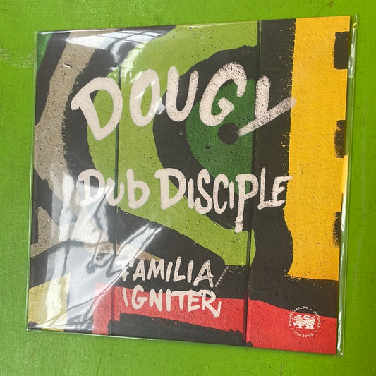 Dougy + Dub Disciple - Familia / Igniter | 7''
