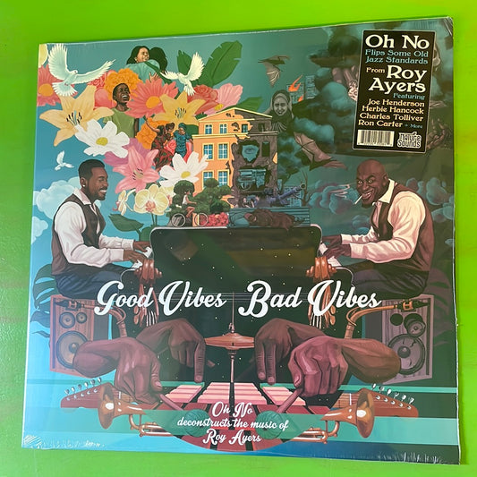 Oh No - Good Vibes / Bad Vibes | LP