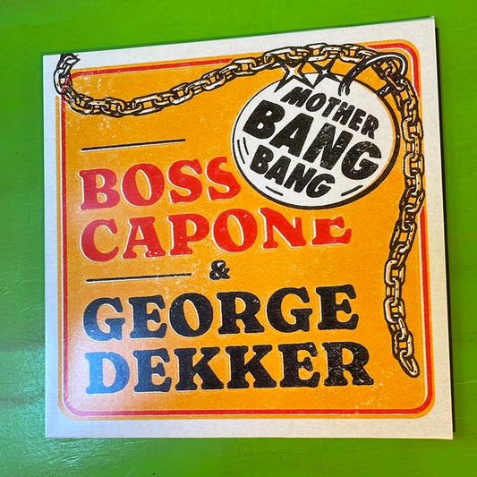 Boss Capone & George Dekker - Mother Bang Bang | 7''