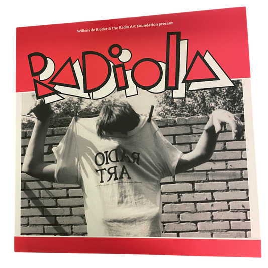 V/A - Willem De Ridder & The Radio Art Foundation Present RADIOLA | LP