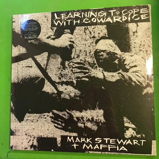 Mark Stewart + Maffia - Learning To Cope With Cowardice | 2LP