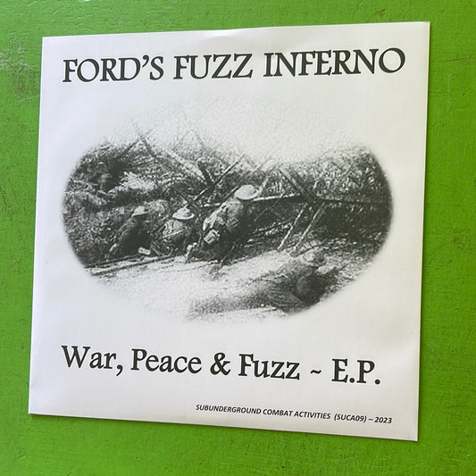 Ford's Fuzz Inferno - War, Peace & Fuzz | 7''