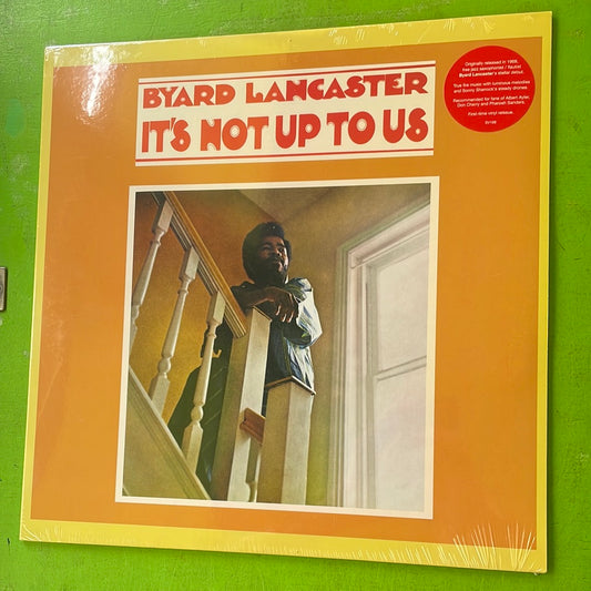 Byard Lancaster - It's Not Up To Us | LP