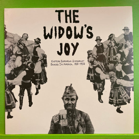 V/a - The Widow's Joy (Eastern European Immigrant Dances In America, 1925-1930) | LP