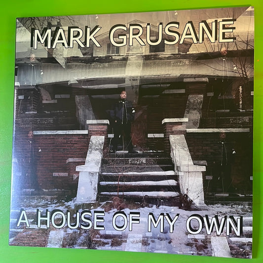 Mark Grusane - A House Of My Own | EP