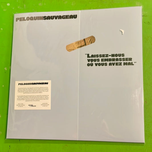 PeloquinSauvageau - Laissez-Nous Vous Embrasser Où Vous Avez Mal | LP