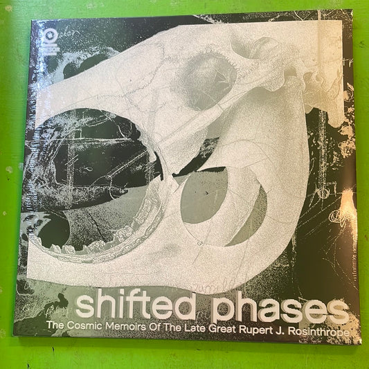 Shifted Phases - The Cosmic Memoirs Of The late Great Rupert J. Rosinthrope | 3LP