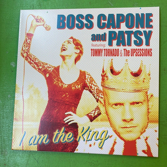 Boss Capone And Patsy - I Am The King | 7''