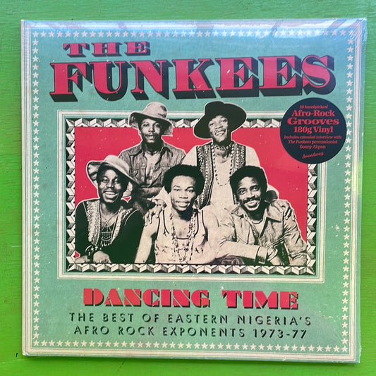 The Funkees - Dancing Time: The Best Of Eastern Nigeria’s Afro Rock Exponents, 1973-77 | 2LP