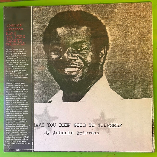 Johnnie Frierson - Have You Been Good To Yourself | LP