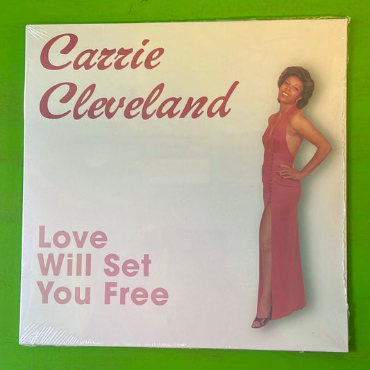 Carrie Cleveland - Love Will Set You Free | 7''