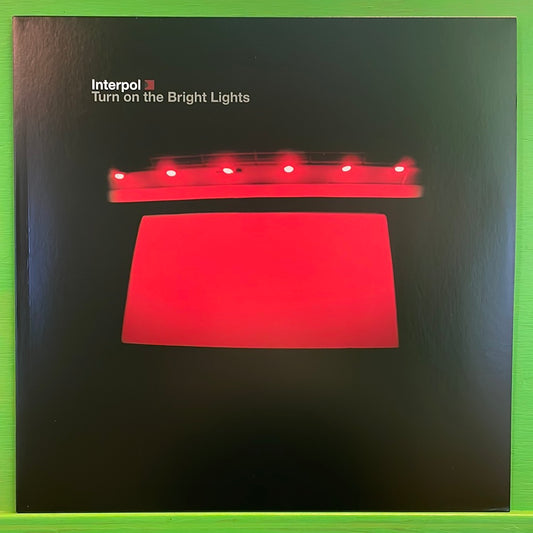 Interpol - Turn On The Bright Lights | LP