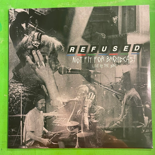Refused - Not Fit For Broadcast: Live At The BBC | LP