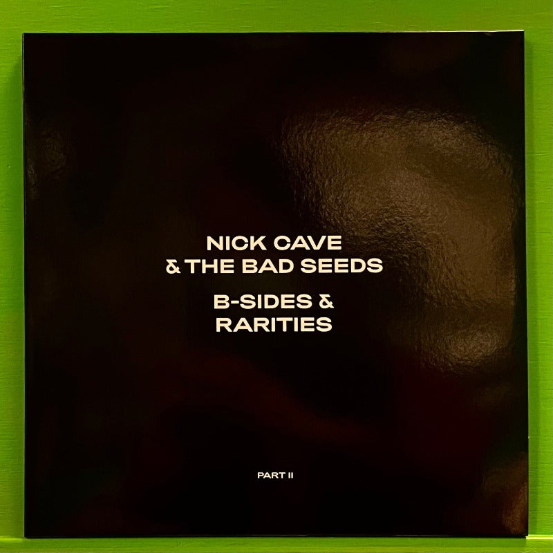 Nick Cave & The Bad Seeds - B-Sides & Rarities Part II 