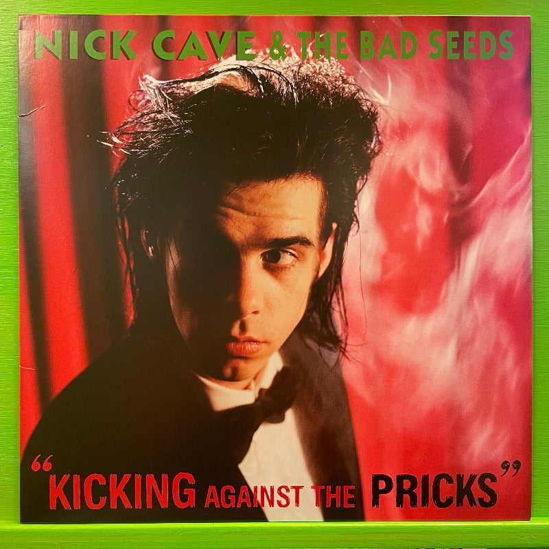 nick cave bad seeds kicking against the pricks