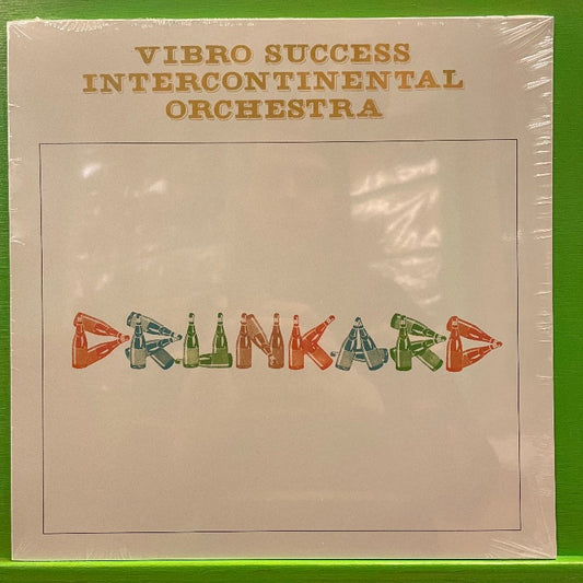 Vibro Success Intercontinental Orchestra - Drunkard | LP
